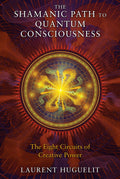 ITthe-shamanic-path-to-quantum-consciousnessBK.jpg