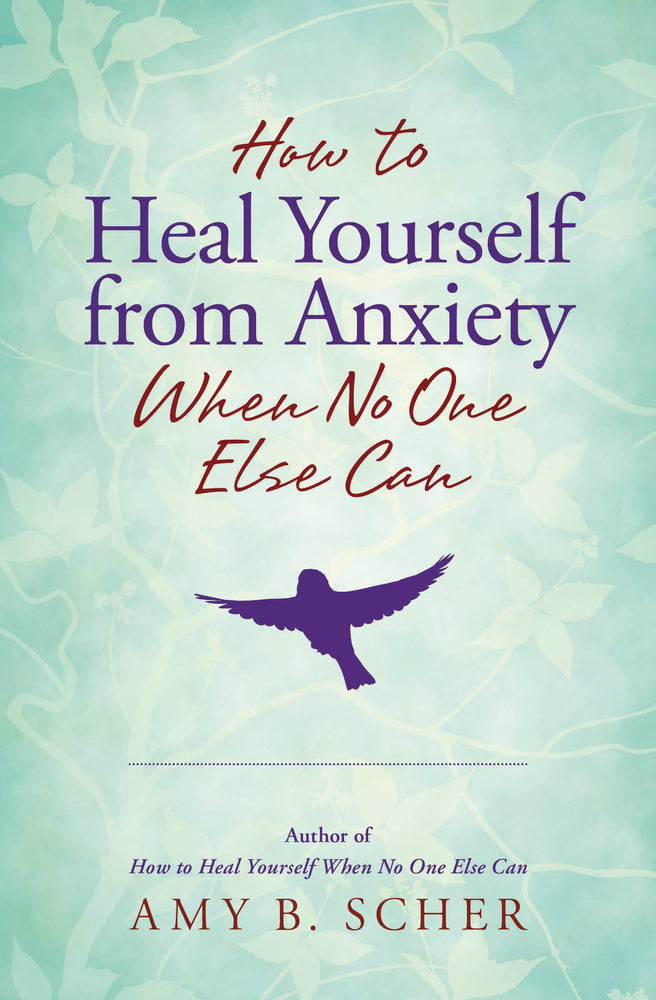 LLHowtoHealYourselfFromAnxietyWhenNoOneElseCanBK.jpg
