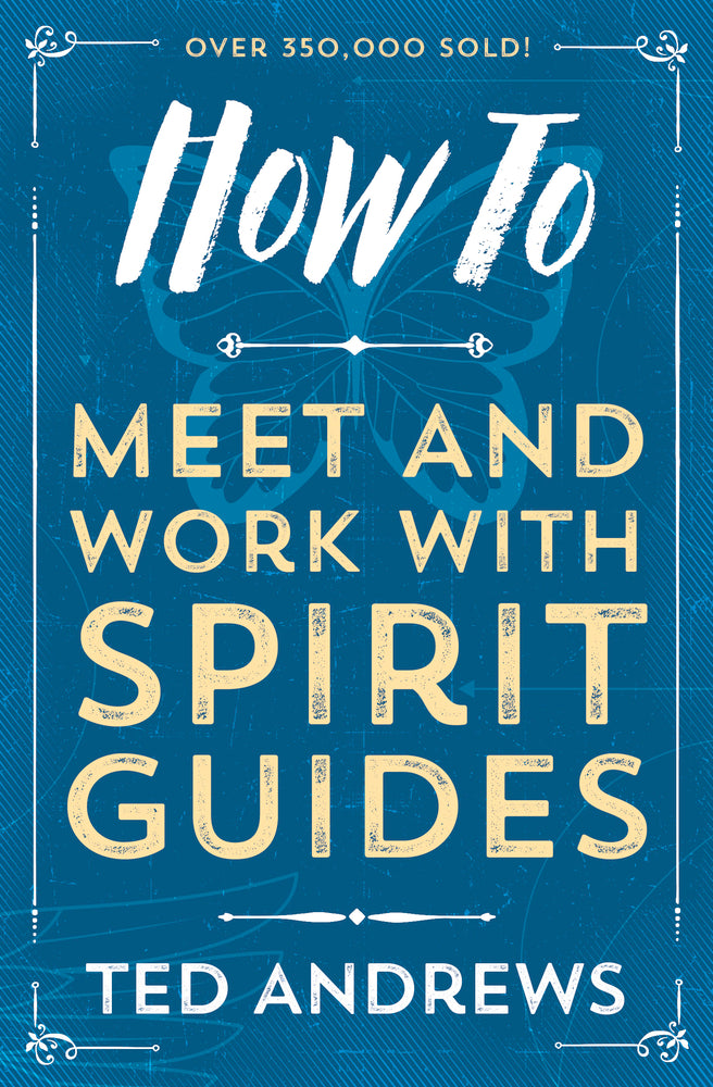 LLHowtoMeetandWorkWithSpiritGuidesBK.jpg