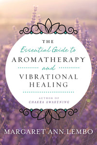 LLTheEssentialGuidetoAromatherapyandVibrationalHealingBK.jpg