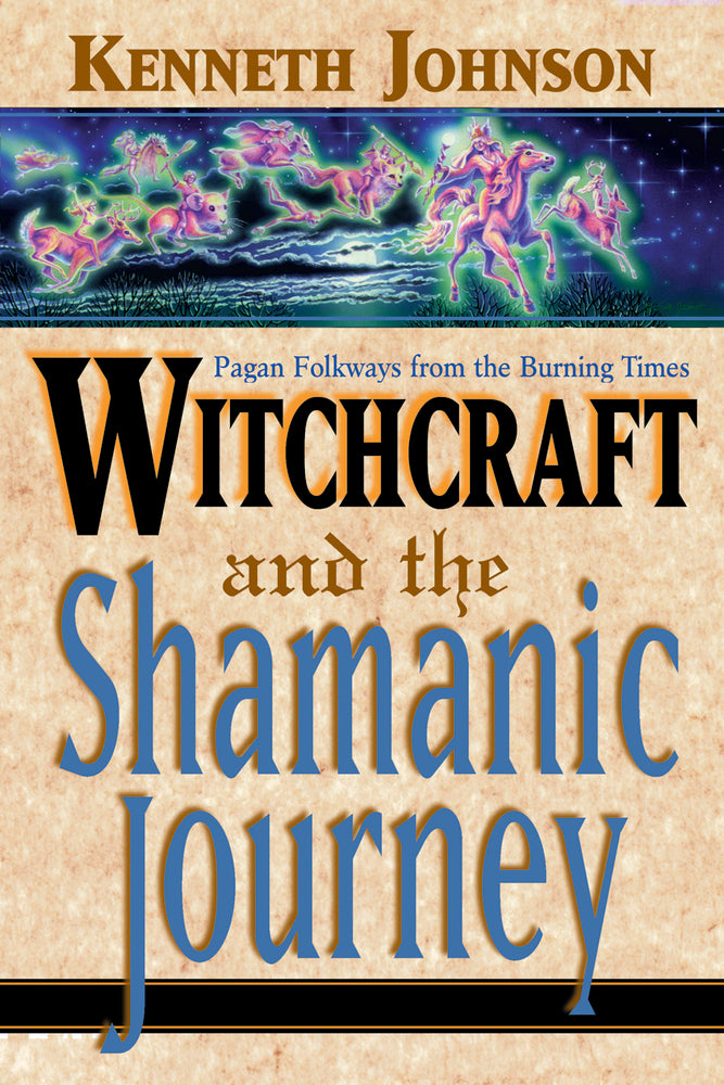 LLWitchcraftandtheShamanicJourneyBK.jpg